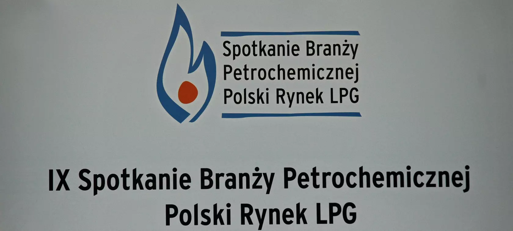 IX Spotkanie Branży Petrochemicznej - Polski Rynek LPG: rekordy i dobre widoki