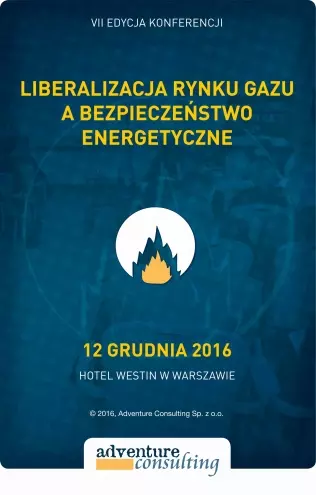 Liberalizacja rynku gazu a bezpieczeństwo energetyczne 2016
