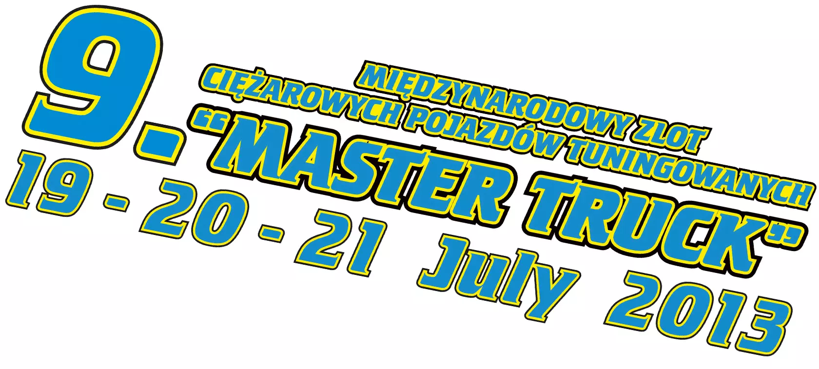 Master Truck 2013 - trzy dni "ciężkiej" zabawy