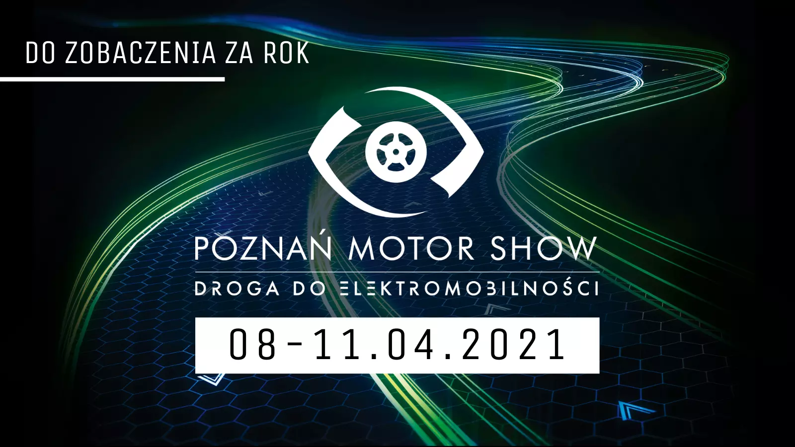 Nowa data Poznań Motor Show: 8-11.04.2021