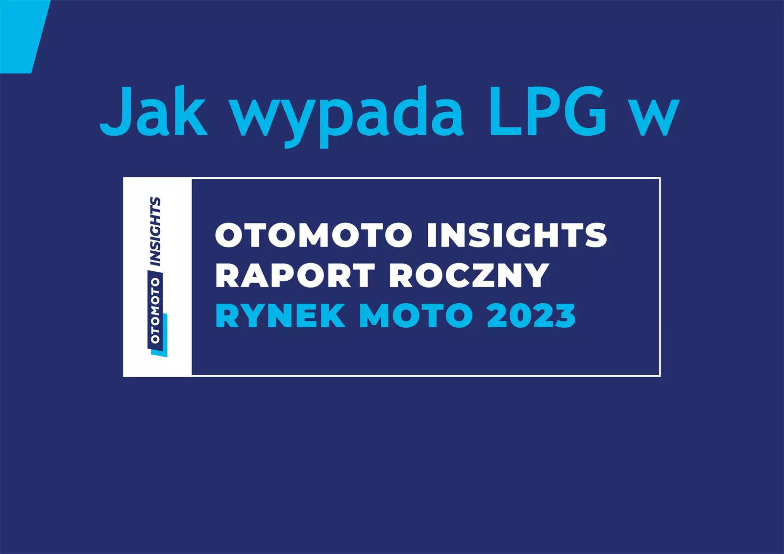 OTOMOTO Insights - Polacy szukają aut LPG